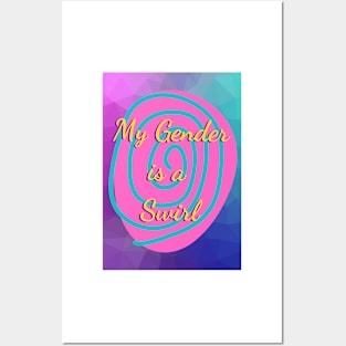 My Gender is a Swirl Posters and Art